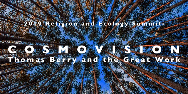 2019:<br>Cosmovision: Thomas Berry and the Great Work