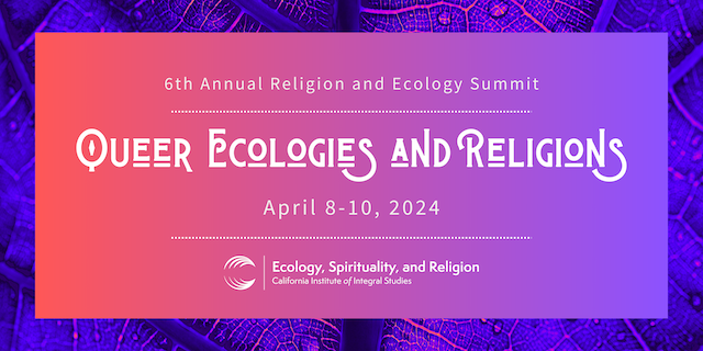 2024: Queer Ecologies and Religions