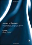 Journeys in Complexity: Autobiographical Accounts by Leading Systems and Complexity Thinkers by Alfonso Montuori