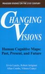 Changing Visions