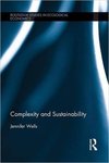 Complexity and Sustainability by Jennifer Wells