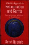 A Western Approach to Reincarnation and Karma: Selected Lectures & Writings (Vista)